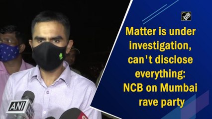 Matter is under investigation, can't disclose everything: NCB on Mumbai rave party
