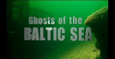 Ghosts of the Baltic Sea Hosted by Bob Ballard (HD)