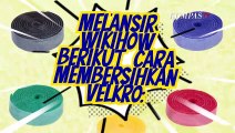 Jangan Risau,Ini Cara Membuat Velkro Kembali Melekat