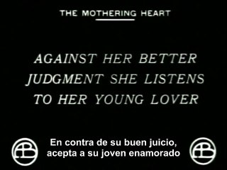The Mothering Heart (Corazón maternal) [1913]