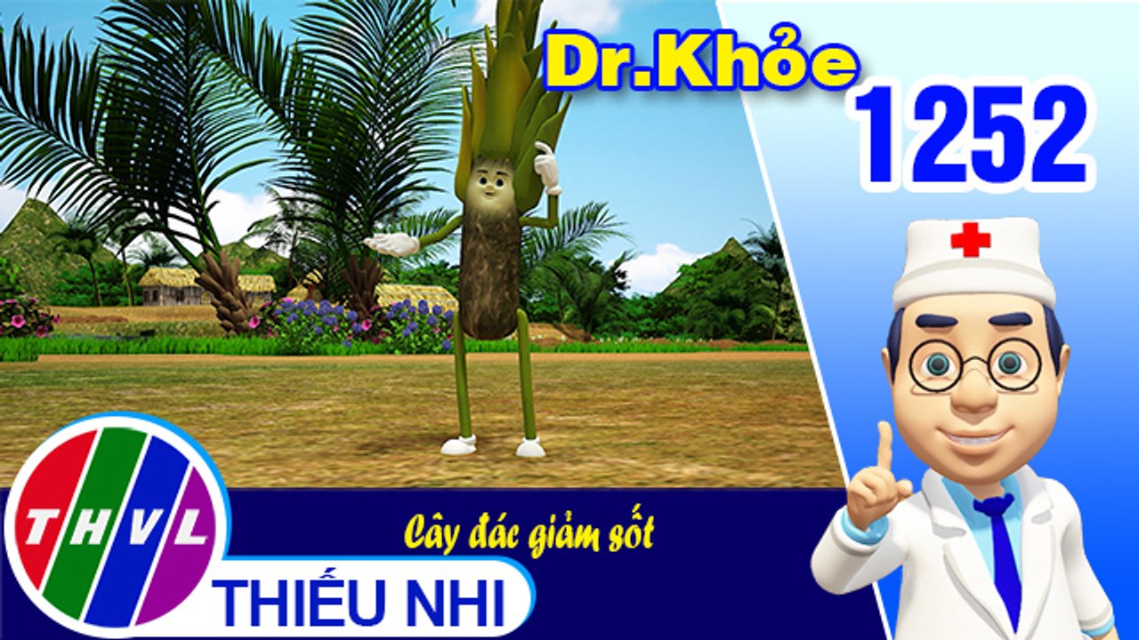 Dr. Khỏe - Tập 1252: Cây đác giảm sốt