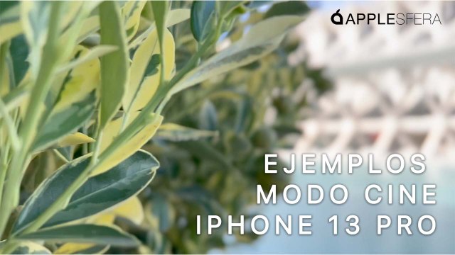 Pruebas Modo Cine iPhone 13 Pro / iPhone 13 Pro Max