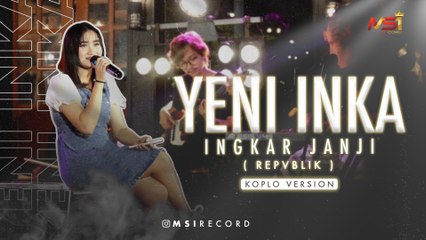 Yeni Inka - Ingkar Janji (Koplo Version)