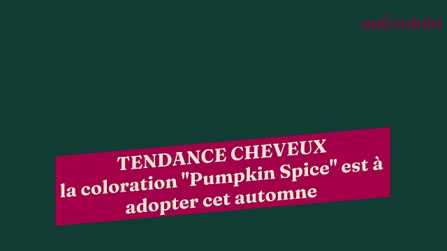 Tendance cheveux : la coloration Pumpkin Spice est à adopter cet automne