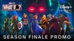 Marvel's WHAT IF…- (2021) EPISODE 9 'Season Finale' PROMO TRAILER - Disney+