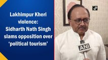 Lakhimpur Kheri violence: UP govt spokesperson slams opposition for 'political tourism'