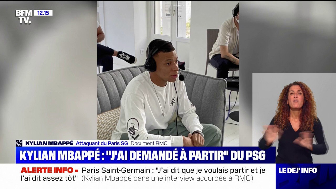 Kylian Mbappé: "J'ai dit fin juillet que je voulais partir" du PSG