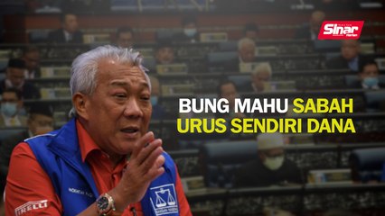 Bung mahu Sabah urus sendiri dana