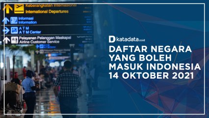 Daftar Negara yang Boleh Masuk Indonesia 14 Oktober 2021