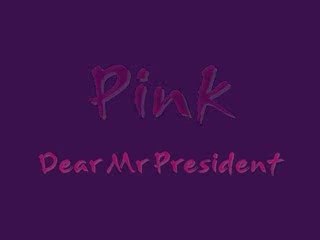 Pink Dear Mr President