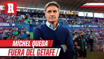 Míchel González fue despedido como Dt del Getafe