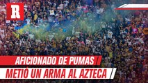 Sujeto metió una pistola al Estadio Azteca para el partido entre América vs Pumas