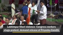 Lakhimpur Kheri violence: Congress workers stage protest, demand release of Priyanka Gandhi
