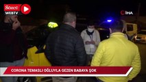 Corona temaslısı oğluyla gezintiye çıkan babaya şok