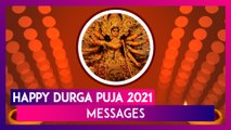 Durga Puja 2021 Messages: Wishes, Greetings And WhatsApp Images to Share During Durga Puja