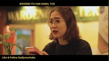 film pendek (BOHONG ITU HAK KAMU, DAN TUGAS KU PURA-PURA TIDAK TAHU)