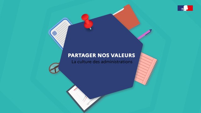 Partager nos valeurs : la culture des administrations