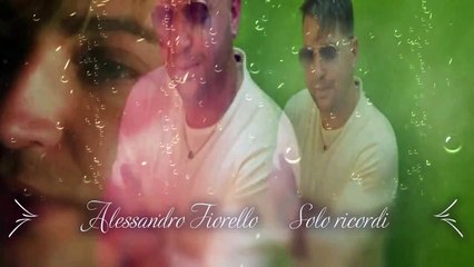 Alessandro Fiorello     -Solo ricordi -