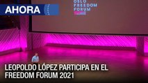 Leopoldo López participa como ponente en el Freedom Forum 2021 - #05Oct