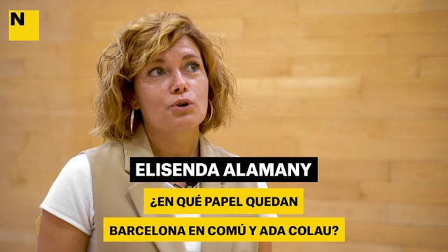 Elisenda Alamany: ¿En qué papel quedan Barcelona en Comú y Ada Colau?
