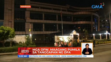Mga OFW, maagang pumila sa tanggapan ng DFA | UB