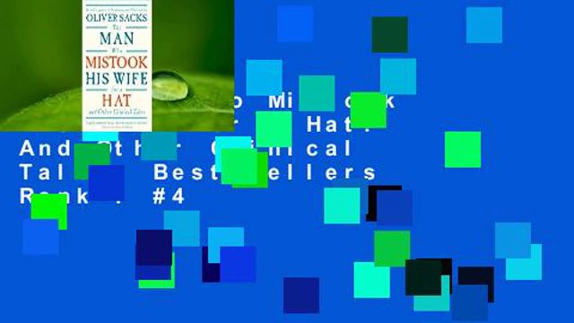 The Man Who Mistook His Wife For A Hat: And Other Clinical Tales Best Sellers Rank : #4