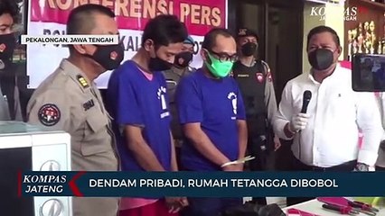 Dendam Pribadi, Rumah Tetangga Dibobol