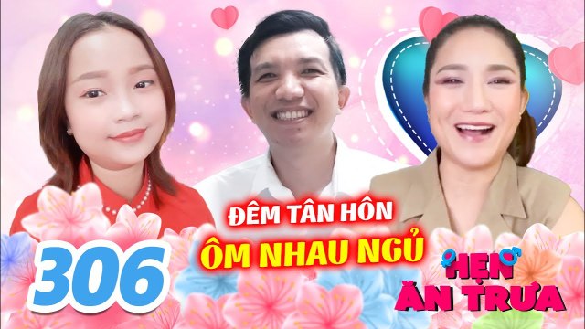Hẹn Ăn Trưa 306 I Hẹn hò CÔ BÉ KÉM 10 TUỔI, anh chàng 'mô tả' ĐÊM TÂN HÔN khiến Cát Tường CƯỜI NGẤT