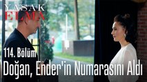 Doğan, Ender'in numarasını aldı - Yasak Elma 114. Bölüm