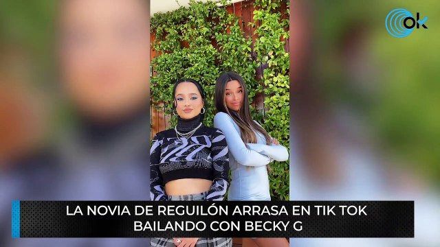 La novia de Reguilón arrasa en Tik Tok bailando con Becky G