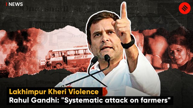 Rahul Gandhi hits out at PM Modi: Systematic attack on farmers | Lakhimpur Kheri Violence