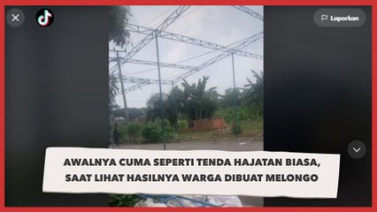 Awalnya Cuma Seperti Tenda Hajatan Biasa, saat Lihat Hasilnya Warga Dibuat Melongo