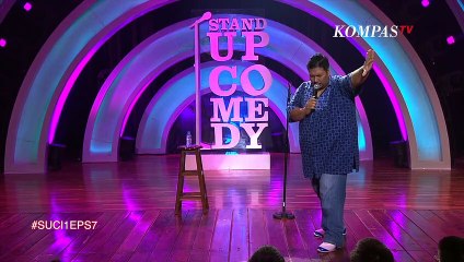 Stand Up Mo Sidik: Orang Gemuk Punya Indera Keenam - SUCI 1