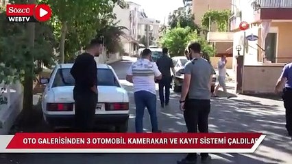Oto galerisinden 3 otomobil ile birlikte kameralar ve kayıt sistemini de çaldılar