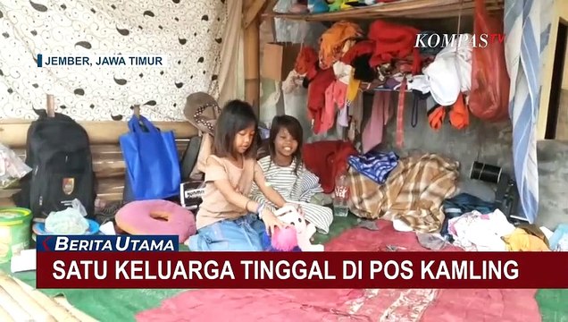 Memprihatinkan, Sekeluarga Asal Jember Tinggal di Pos Kamling