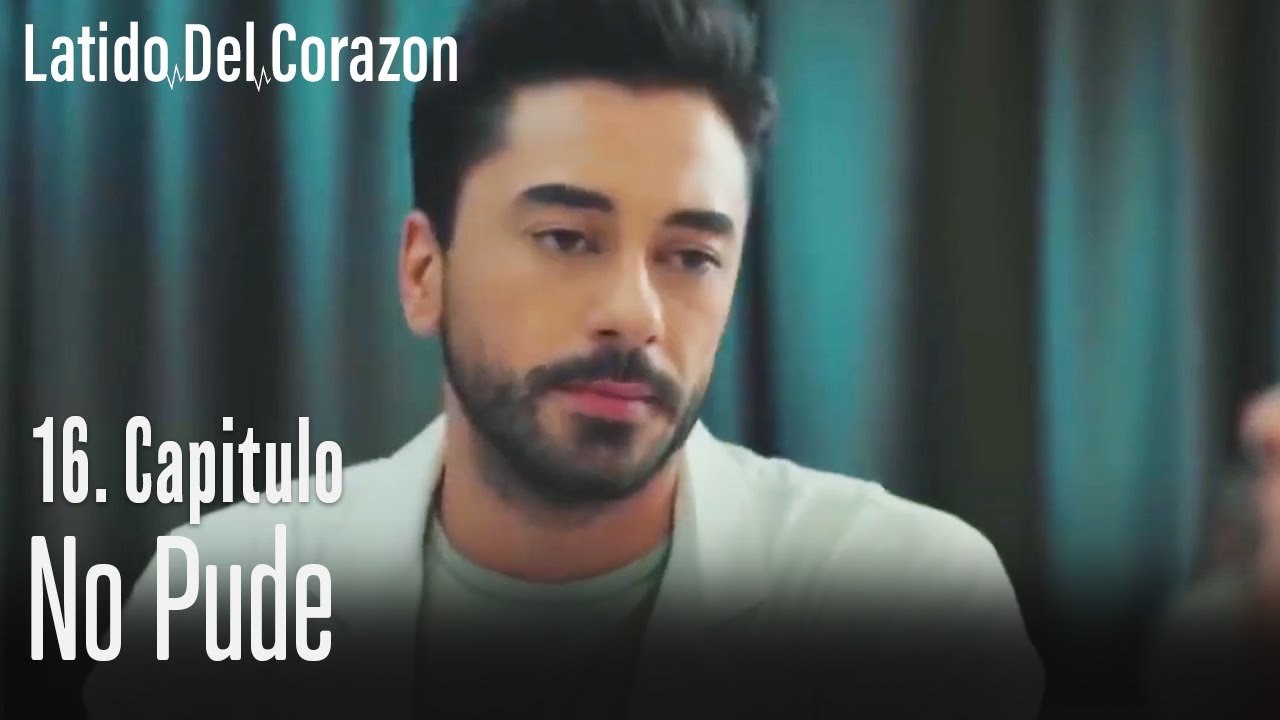 No pude - Latido Del Corazon Capitulo 16