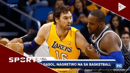 Paul Gasol, nag-retiro na sa basketball