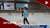 Martinez, pangungunahan ang pinoy skaters sa '21 Finlandia Cup