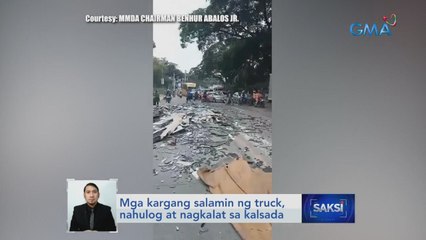 Mga kargang salamin ng truck, nahulog at nagkalat sa kalsada | Saksi