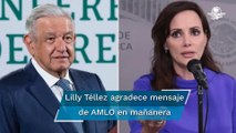 Lilly Téllez agradece a AMLO por mensaje de “cuidadito” tras amenazas de muerte