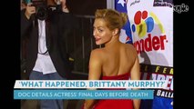 Chilling Details About Brittany Murphy's Final Days Revealed in New Doc: 'She Was in So Much Pain'