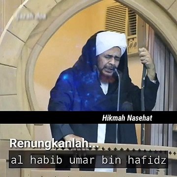 Hikmah Nasehat _ Al habib umar bin hafidz