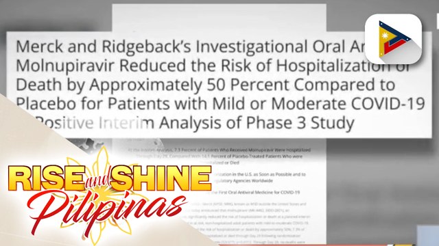Pag-aaral sa experimental antiviral pill na molnupiravir, maganda ang resulta vs. Covid-19; 3 brands ng tocilizumab at baricitinib, aprubado na ng FDA