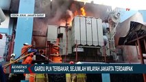 Gedung PLN Terbakar, 5 Wilayah Jakarta Alami Pemadaman Listrik