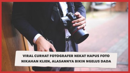 Viral Curhat Fotografer Nekat Hapus Foto Nikahan Klien, Alasannya Bikin Ngelus Dada