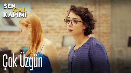 Çok üzgün - Sen Çal Kapımı