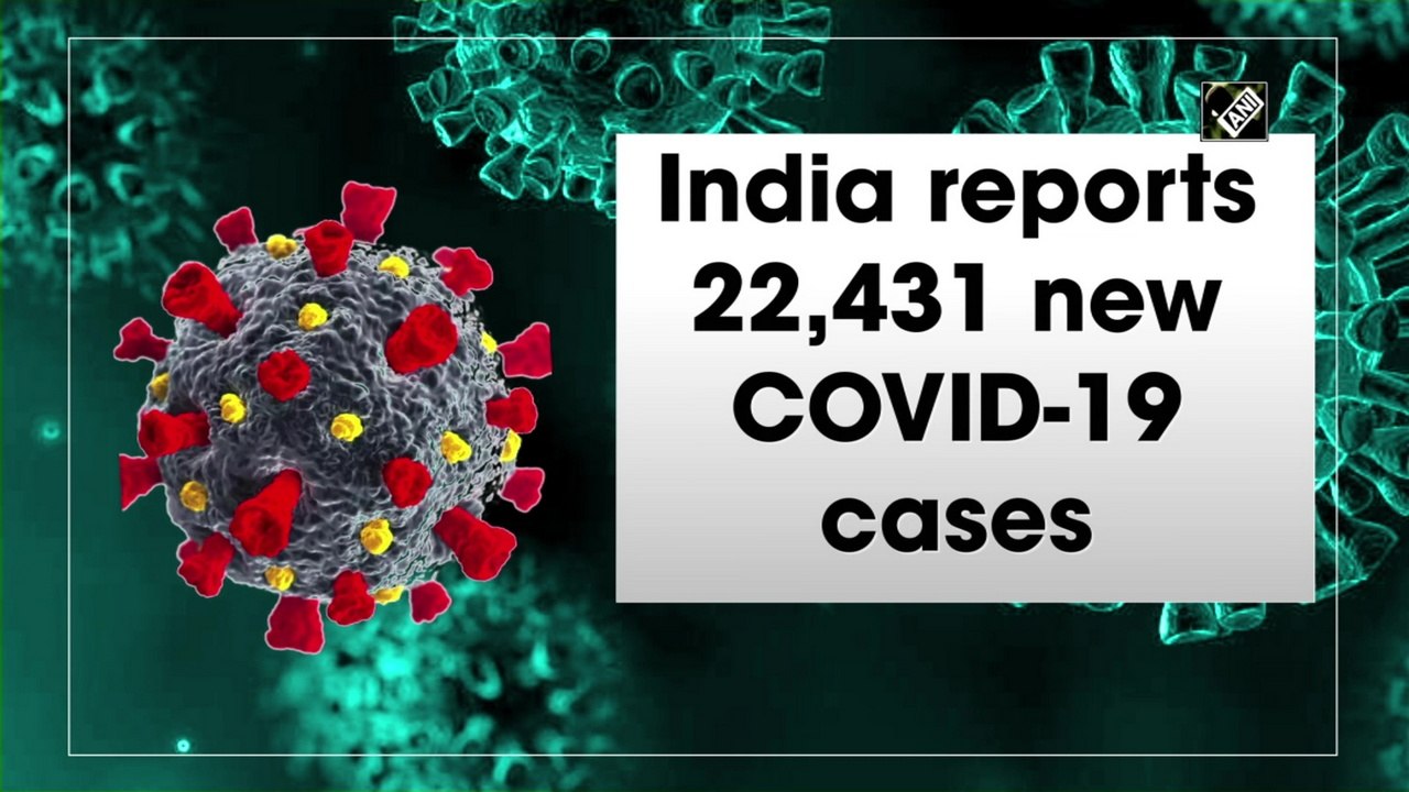 India reports 22,431 new Covid-19 cases