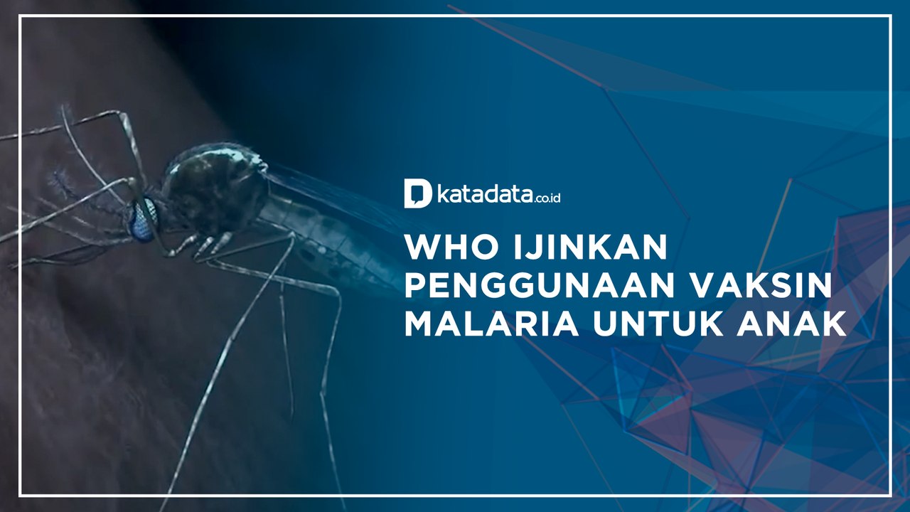 WHO Ijinkan Penggunaan Vaksin Malaria untuk Anak | Katadata Indonesia