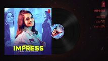 Impress (Full Audio Song) Swar Kaur | Juggy Gill | Jung Sandhu | Latest Punjabi Songs 2021