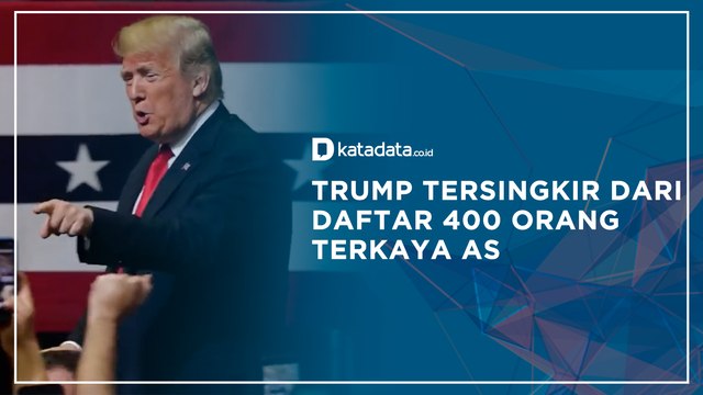 Trump Tersingkir dari Daftar 400 Orang Terkaya AS | Katadata Indonesia